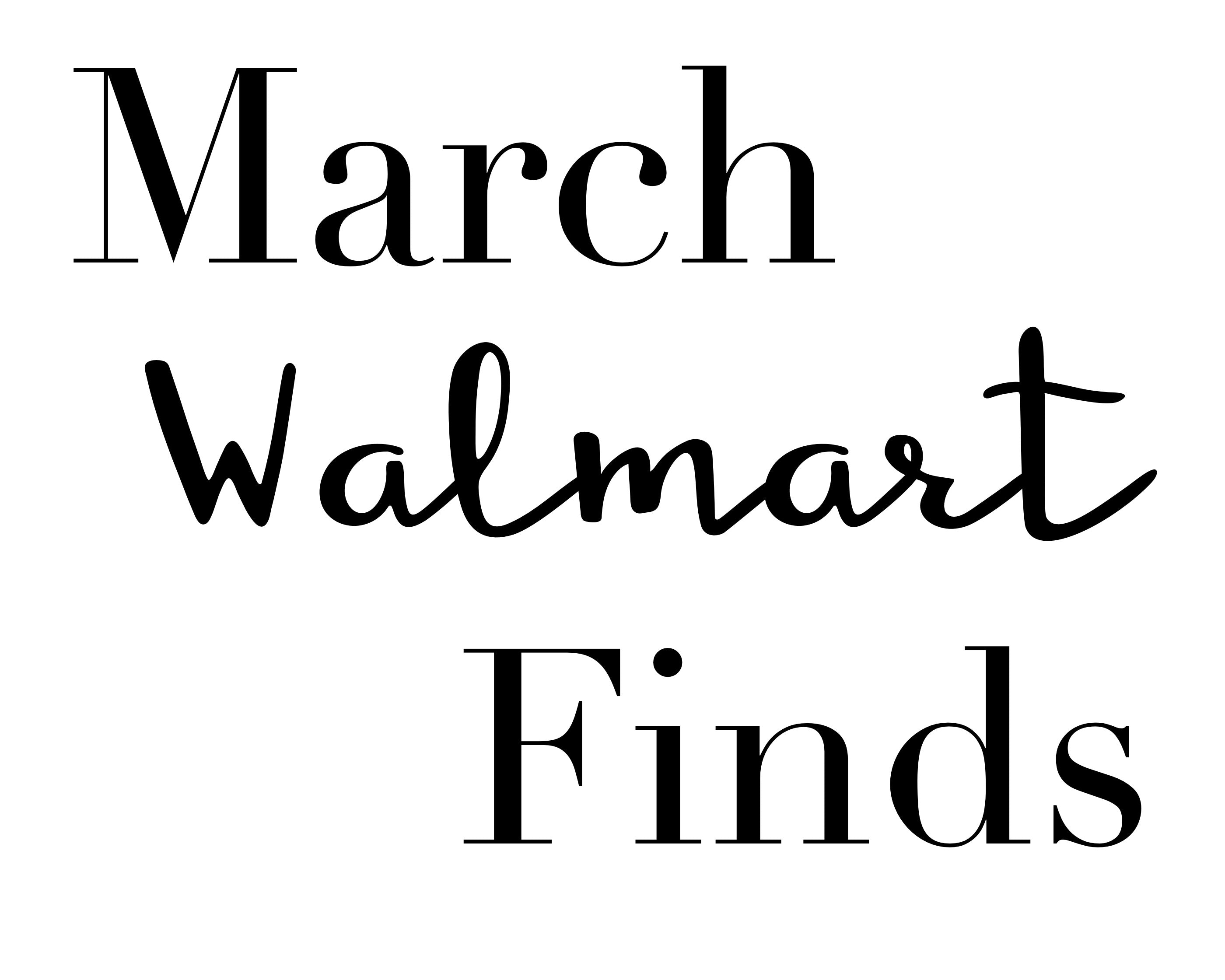 March Walmart Finds