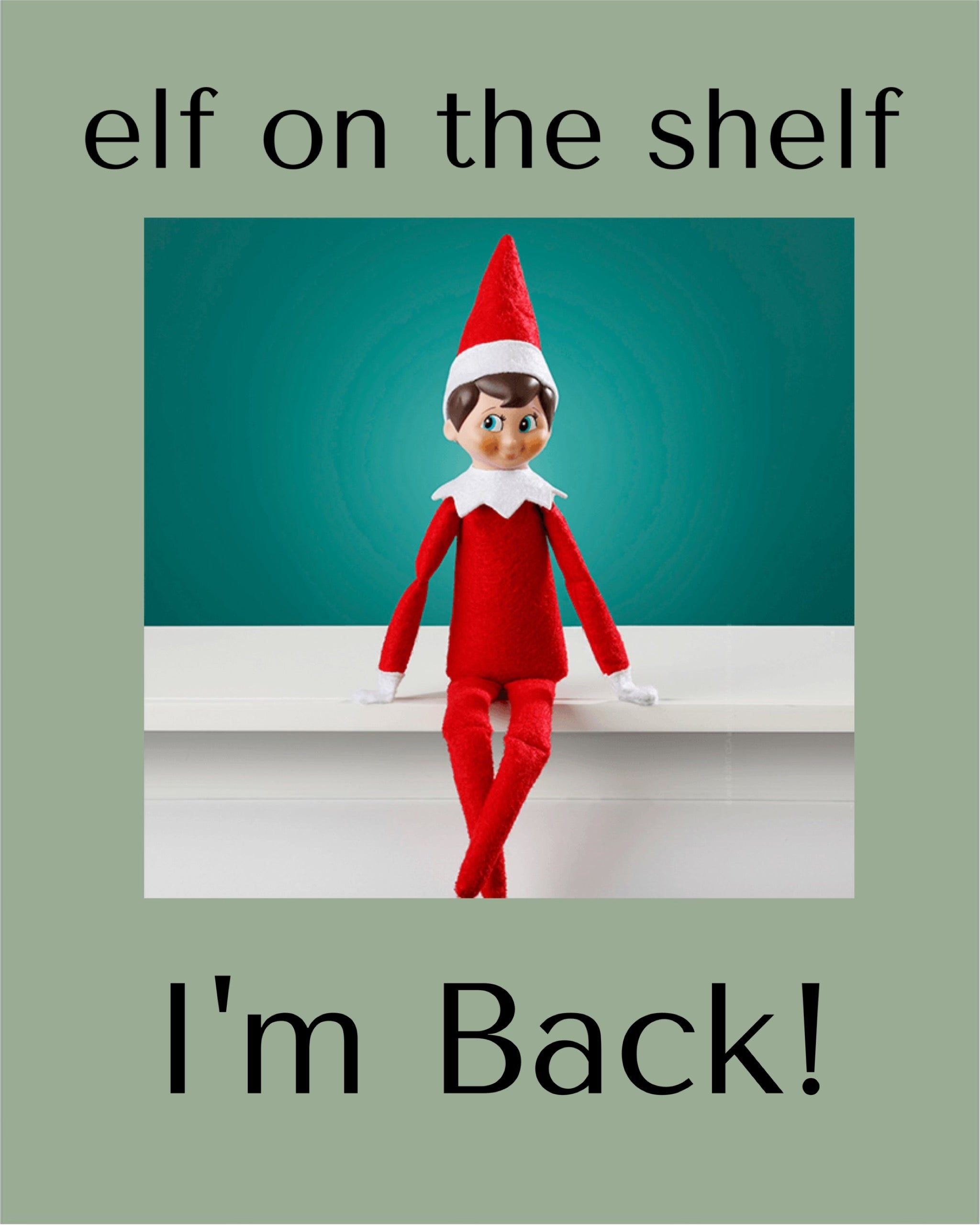 Elf On The Shelf Is Back!